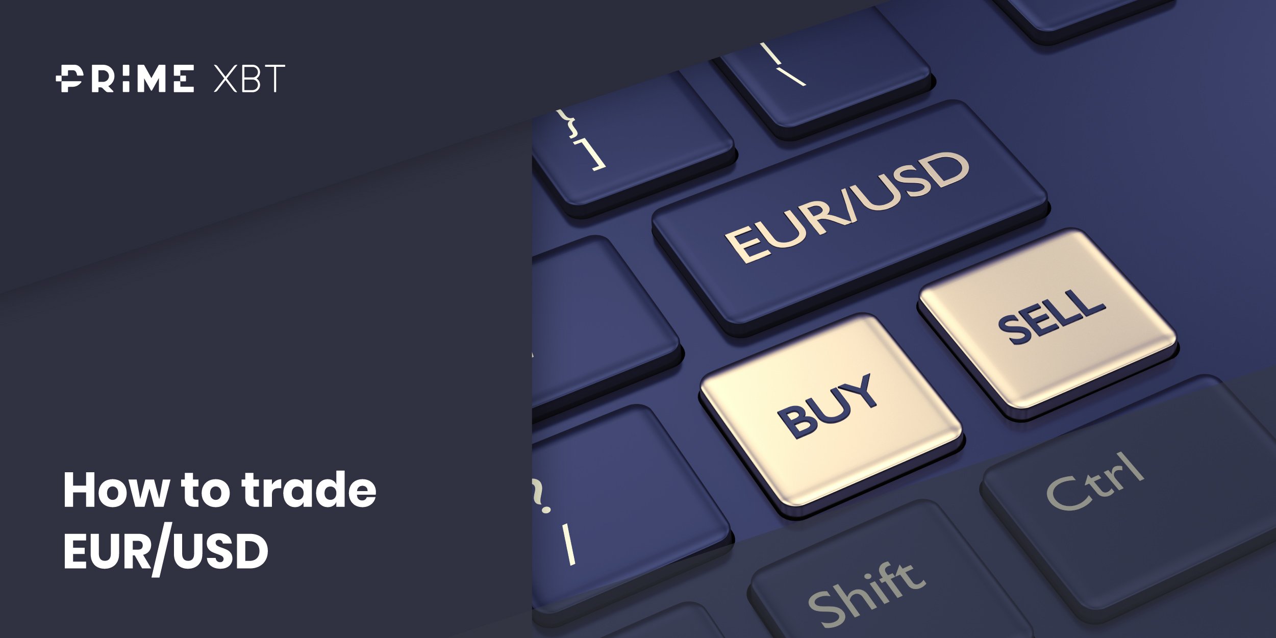 How to trade EUR/USD  - Blog app  How to trade EURUSD